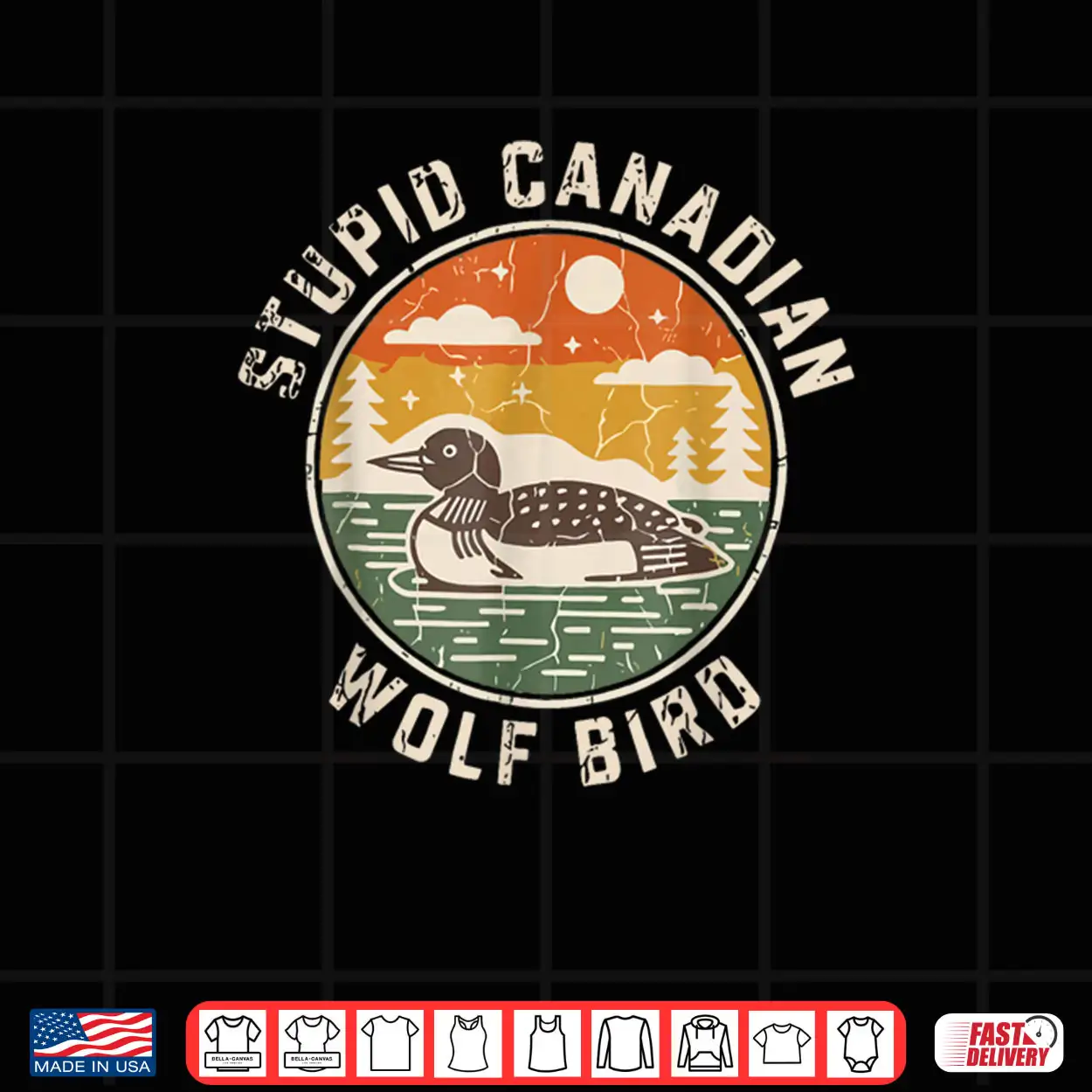 Vintage Stupid Canadian Wolf Bird Cute Loon Sarcastic Animal Shirt Vintage Stupid Canadian Wolf Bird Cute Loon Sarcastic Animal Shirt