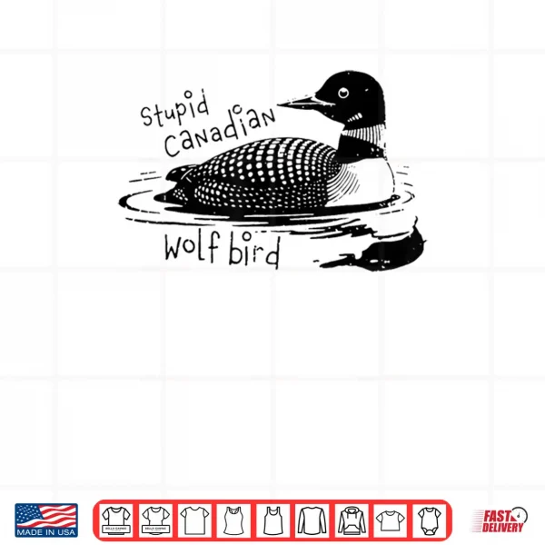 Stupid Canadian Wolf Bird Sarcastic Animal LGBT Gay Pride Shirt 4 Design Stupid Canadian Wolf Bird Sarcastic Animal LGBT Gay Pride Shirt 1