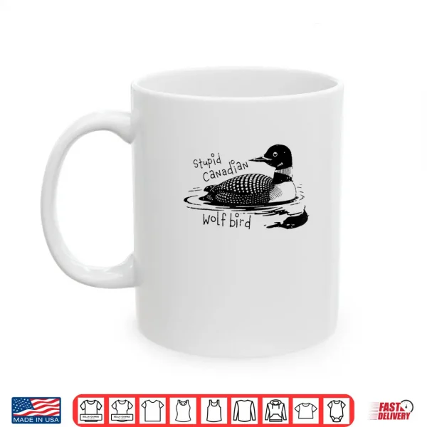 Stupid Canadian Wolf Bird Sarcastic Animal LGBT Gay Pride Shirt 3 Mug Stupid Canadian Wolf Bird Sarcastic Animal LGBT Gay Pride Shirt 1