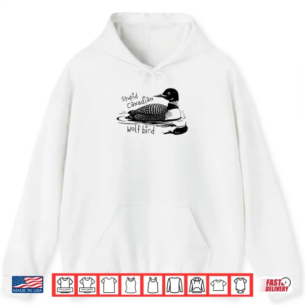 Stupid Canadian Wolf Bird Sarcastic Animal LGBT Gay Pride Shirt 2 Hoodie Stupid Canadian Wolf Bird Sarcastic Animal LGBT Gay Pride Shirt 1