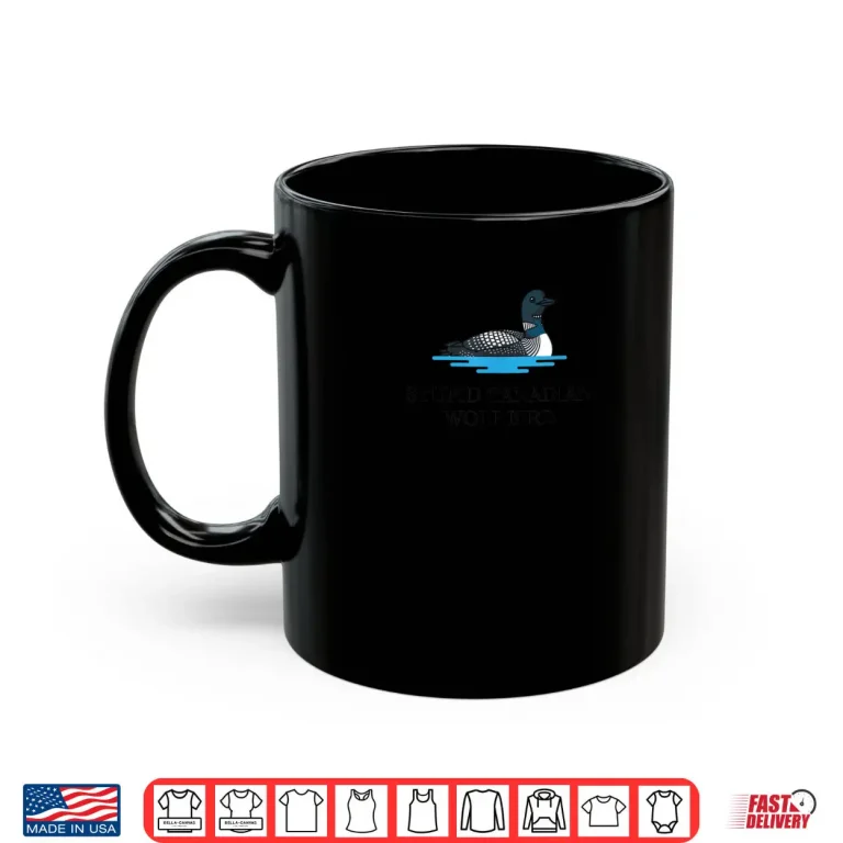 Stupid Canadian Wolf Bird Funny Shirt 3 Mug Stupid Canadian Wolf Bird Funny Shirt 1