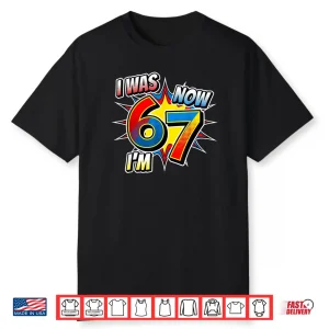 Six Seven Meme 7 Year Old Birthday Shirt was 6 Now I’m 7 Shirt