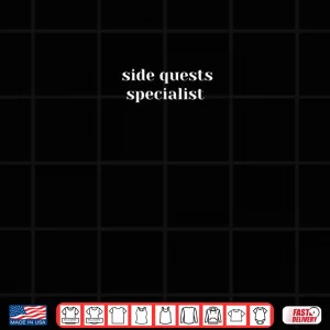 Design Side Quest Specialist Aesthetic Rave Techno Typography Shirt