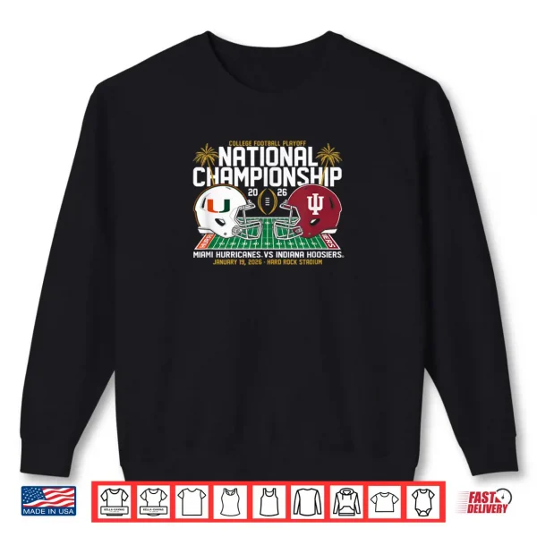 Miami vs Indiana CFP National Championship 2026 Helmets Shirt 1 Sweatshirt Miami vs Indiana CFP National Championship 2026 Helmets Shirt