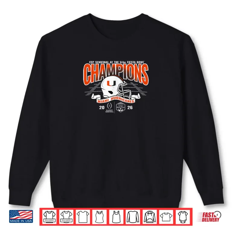 Sweatshirt Miami Hurricanes Fiesta Bowl Champs 2026 CFP Semifinal Green Shirt
