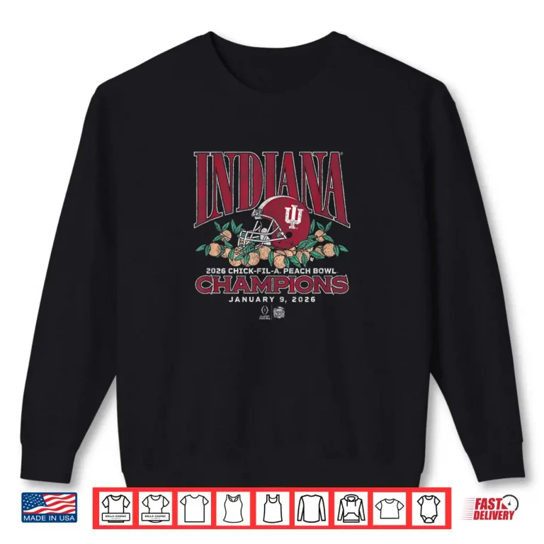 Indiana Football CFP Peach Bowl Champions Shirt 1 Sweatshirt Indiana Football CFP Peach Bowl Champions Shirt