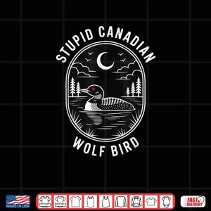 Design Funny Stupid Canadian Wolf Bird Loon Hockey Wildlife Design Shirt 1
