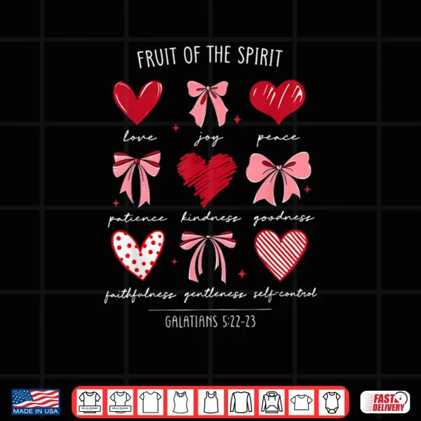 Design Fruit of The Spirit Christian Hearts Galatians 522 23 Shirt 1
