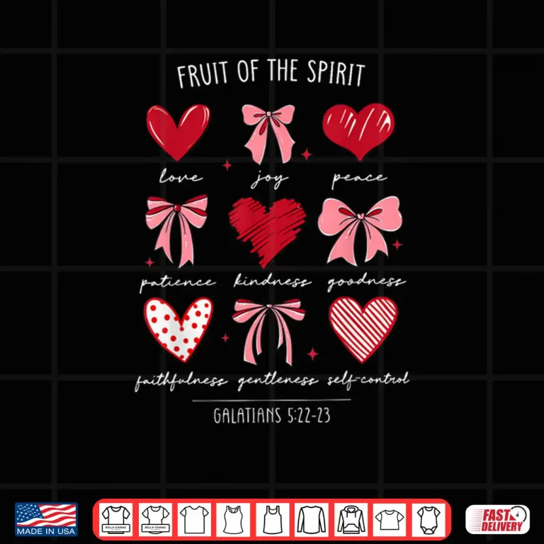 Fruit of The Spirit Christian Hearts Galatians 522 23 Shirt 4 Design Fruit of The Spirit Christian Hearts Galatians 522 23 Shirt 1