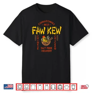 FAW Kew Chinese Fao Fow Fowk Fawk Funny Viral F Caw F Meme Shirt