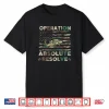 Operation Absolute Resolve American Bravery Shirt