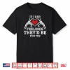 If I Had Feelings They’d Be for You Skeleton Heart Valentine Shirt