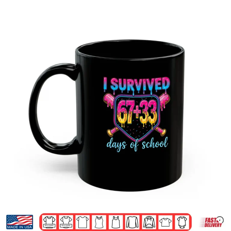 I Survived 67+33 Days of School 100 Days 6 7 Kids Boys Girls Shirt 3 Mug I Survived 67 33 Days of School 100 Days 6 7 Kids Boys Girls Shirt