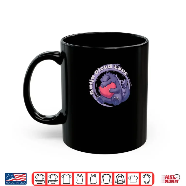 Mug Godzilla Kaiju Sized Love Cute Cuddly Heart Valentines Day Shirt