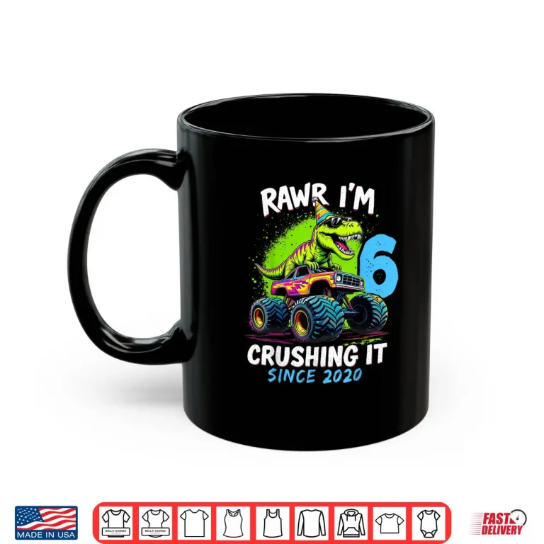 6th Birthday Monster Truck Dinosaur Party Boys Rawr I'm 6 Shirt 3 Mug 6th Birthday Monster Truck Dinosaur Party Boys Rawr Im 6 Shirt