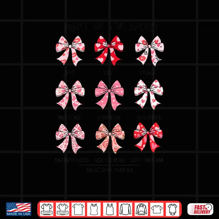 Valentines Fruit of The Spirit Christian Bows Galatians Shirt 4 Design Valentines Fruit of The Spirit Christian Bows Galatians Shirt