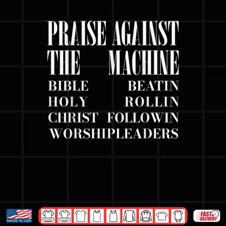 Design PATM Holy Bible Noise Praise Unauthorized Worship Leaders Shirt 1