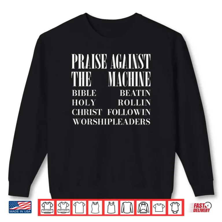 Sweatshirt PATM Holy Bible Noise Praise Unauthorized Worship Leaders Shirt 1