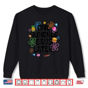 Sweatshirt One Hundred Days Later 100 Days of School Student Teacher Shirt 1