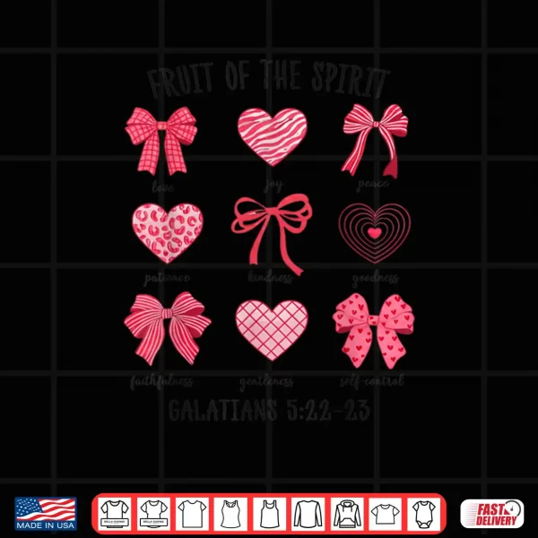 Fruit of The Spirit Christian Hearts Valentines Day Shirt 4 Design Fruit of The Spirit Christian Hearts Valentines Day Shirt 2