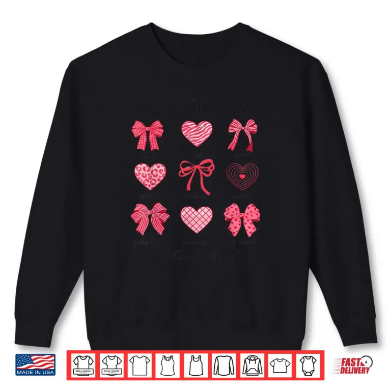 Sweatshirt Fruit of The Spirit Christian Hearts Valentines Day Shirt 2