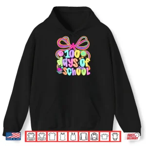 Hoodie 100th Day of School 100 Days Teacher Coquette Bow Girl Women Shirt