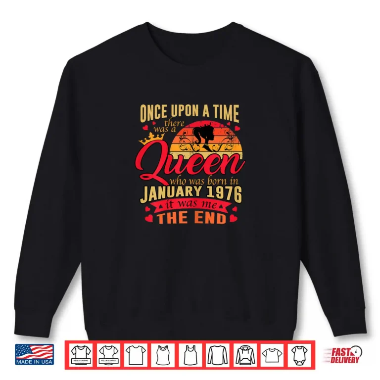 Sweatshirt Womens 50th Birthday Gift A Queen Born in January 1976 50 Yrs Old Shirt