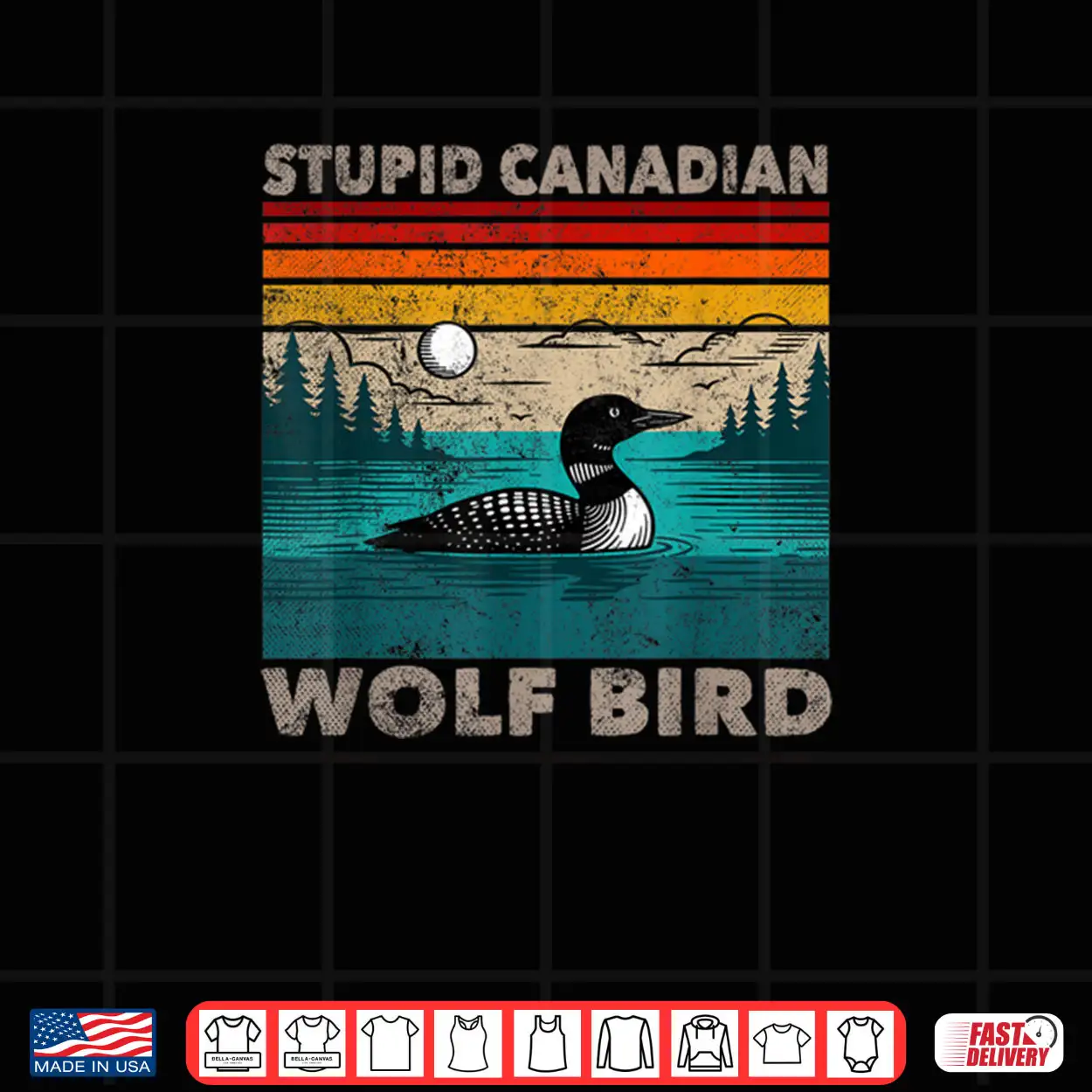 Stupid Canadian Wolf Bird Funny Loon Animal Loons Meme Shirt Stupid Canadian Wolf Bird Funny Loon Animal Loons Meme Shirt