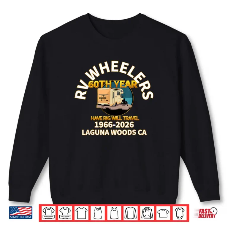 RV Wheelers Club of Laguna Woods Shirt 1 Sweatshirt RV Wheelers Club of Laguna Woods Shirt
