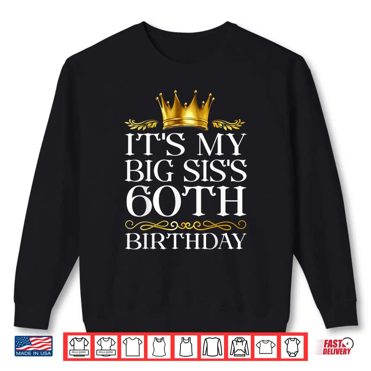 It’s My Big SIS’s 60th Birthday Happy Birthday 60 Years Old Shirt It’s My Big SIS’s 60th Birthday Happy Birthday 60 Years Old Shirt