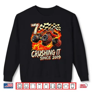 Sweatshirt Birthday Monster Truck Boy 7 Year Old Crushing It Since 2019 Shirt