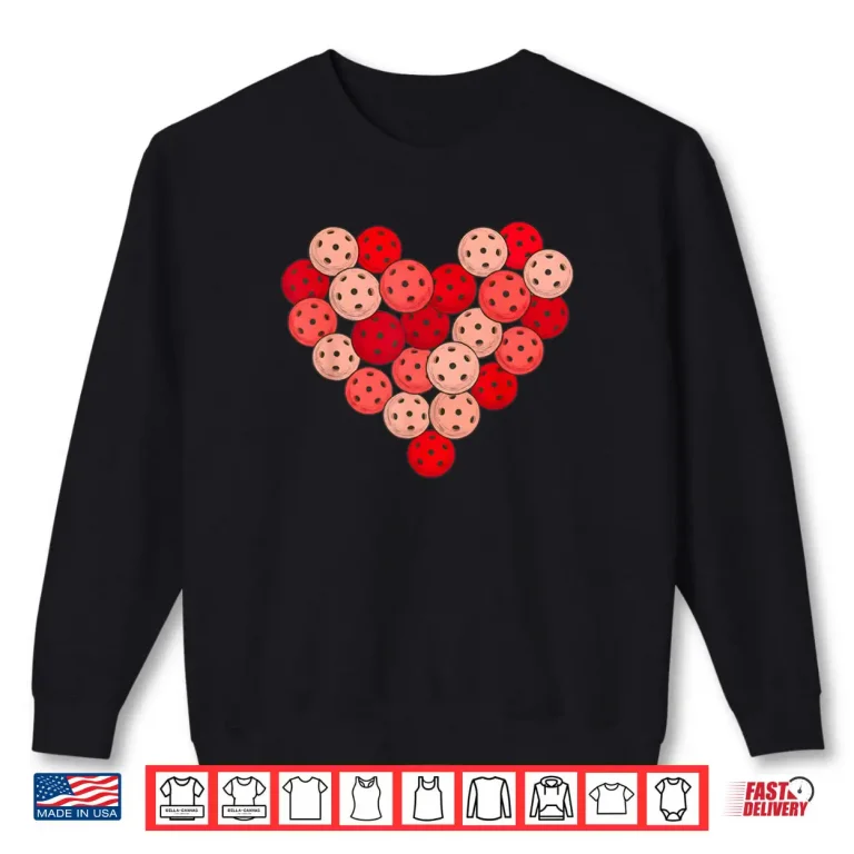 Women Pickleball Valentines Day Heart Love Pickleball Player Shirt 1 Sweatshirt Women Pickleball Valentines Day Heart Love Pickleball Player Shirt