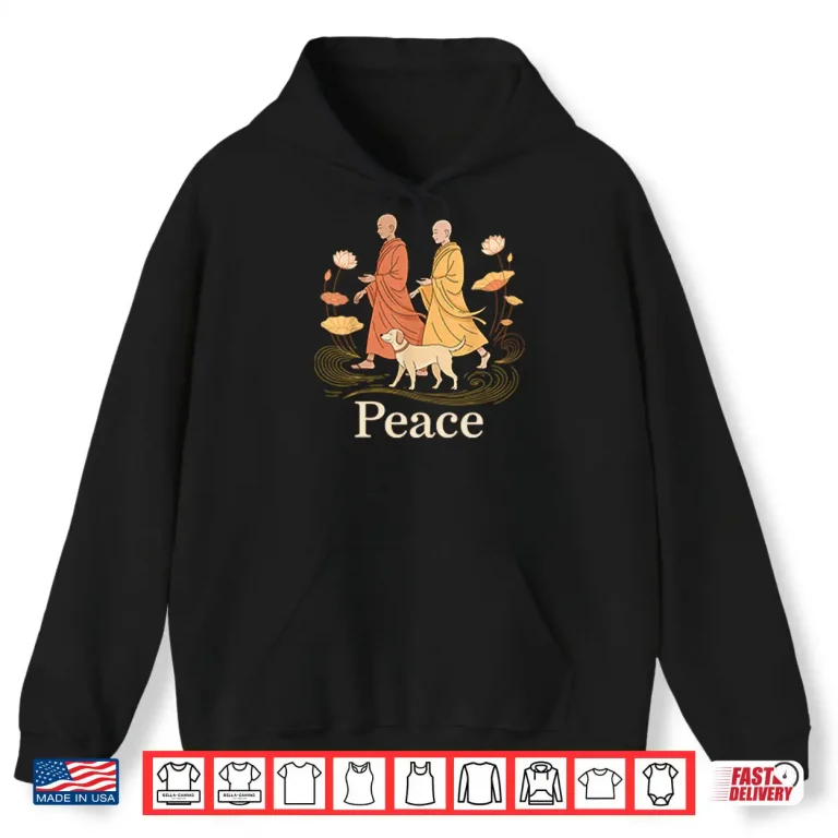 Peace Walking Buddhist Monks Shirt 2 Hoodie Peace Walking Buddhist Monks Shirt