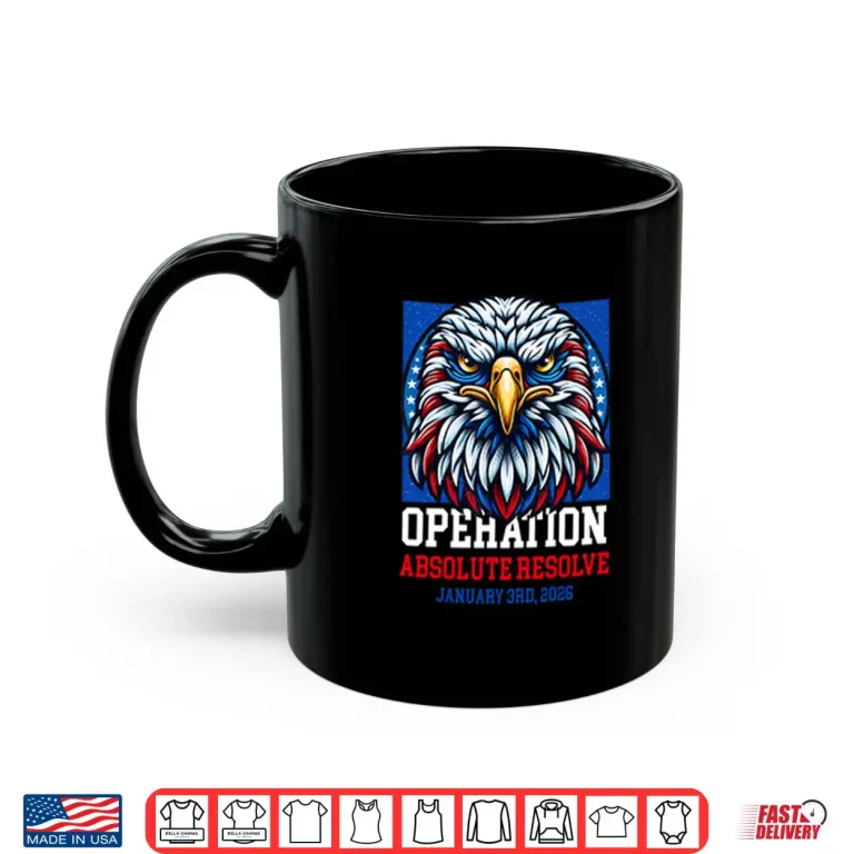Mug Operation Absolute Resolve January 3rd 2026 Shirt