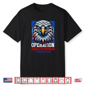 Operation Absolute Resolve January 3rd 2026 Shirt