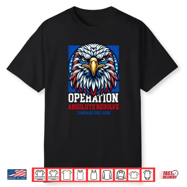 Operation Absolute Resolve January 3rd 2026 Shirt