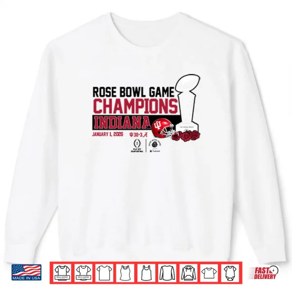 Indiana Football 2026 CFP Rose Bowl Champions Shirt 1 Sweatshirt Indiana Football 2026 CFP Rose Bowl Champions Shirt