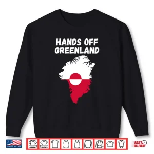 Hands Off Greenland Shirt 1 Sweatshirt Hands Off Greenland Shirt 1