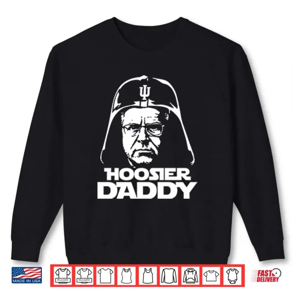 Sweatshirt Curt Cignetti Hoosier Daddy Shirt