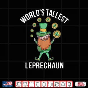 World's Tallest Leprechaun Saint Patrick's Day Gift Shirt 4 Design Worlds Tallest Leprechaun Saint Patricks Day Gift Shirt