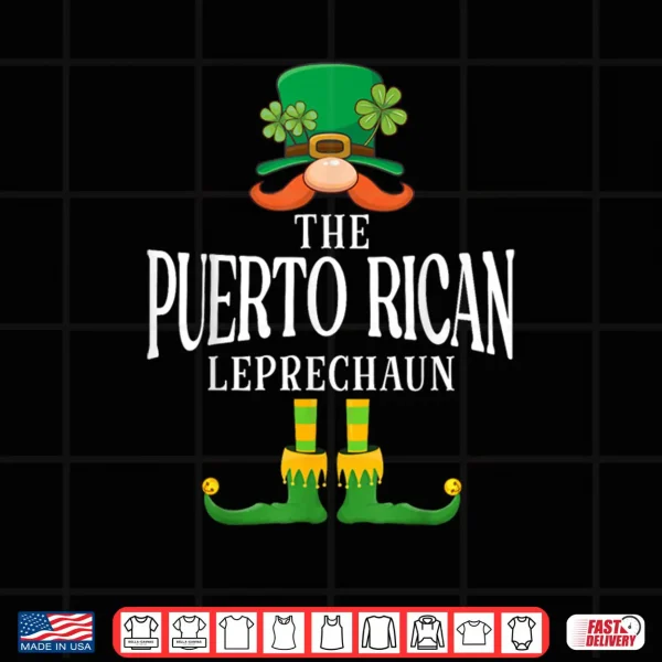 Design The Puerto Rican Leprechaun St Patricks Day Matching Shirt