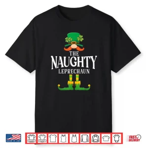 The Naughty Leprechaun St Patricks Day Matching Shirt