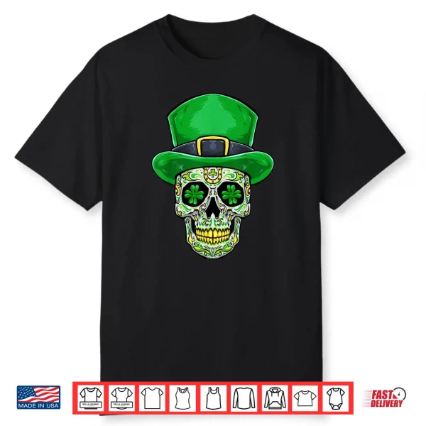 Sugar Skull St Patricks Day Saint Patrick’s Day Party Shirt