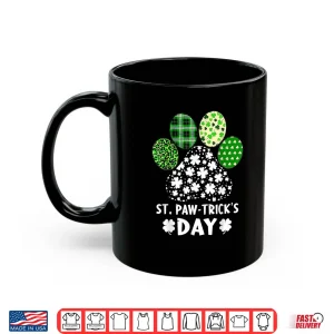 Mug St Paw tricks Day Happy Saint Patricks Day Dog Lover Shirt