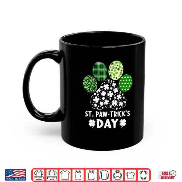 Mug St Paw tricks Day Happy Saint Patricks Day Dog Lover Shirt