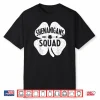 Shenanigans Squad Funny St Patricks Day Shamrock Gift Women Shirt
