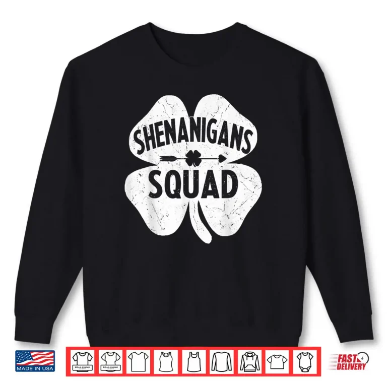 Sweatshirt Shenanigans Squad Funny St Patricks Day Shamrock Gift Women Shirt