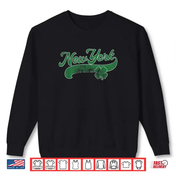 Sweatshirt New York Shamrock St. Patricks Day Saint Paddys Irish Gift Shirt