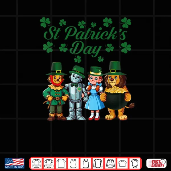 Design Happy Saint Patricks Day Irish The Wonderful Wizard of Oz Shirt