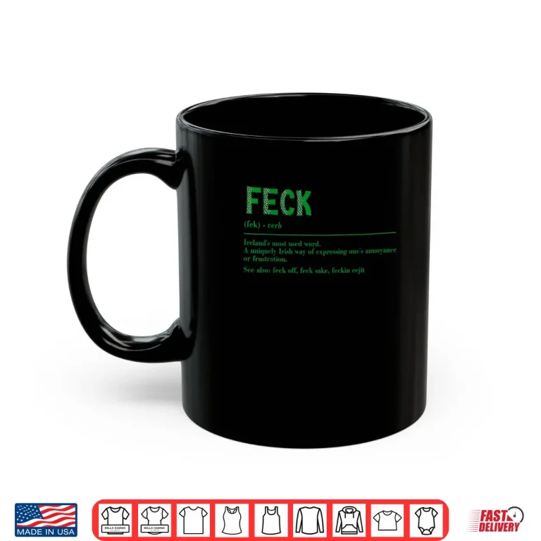 Mug Funny Irish Feck Definition Saint Patricks Day Dictionary Shirt